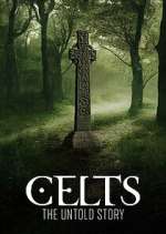 Watch Celts: The Untold Story M4uhd