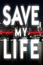 Watch Save My Life: Boston Trauma M4uhd