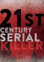 Watch 21st Century Serial Killer M4uhd