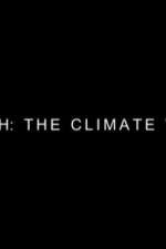 Watch Earth: The Climate Wars M4uhd