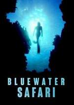Watch Bluewater Safari M4uhd