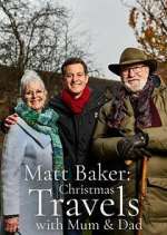 Watch Matt Baker: Christmas Travels with Mum & Dad M4uhd