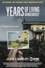 Watch Years of Living Dangerously M4uhd
