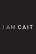 Watch I Am Cait M4uhd