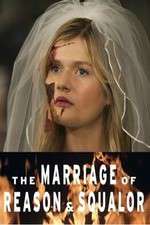 Watch The Marriage of Reason and Squalor M4uhd
