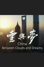 Watch China: Between Clouds and Dreams M4uhd