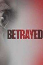 Watch Betrayed M4uhd