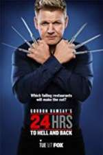 Watch Gordon Ramsay\'s 24 Hrs to Hell and Back M4uhd