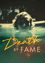 Watch Death by Fame M4uhd