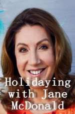 Watch Holidaying with Jane McDonald M4uhd