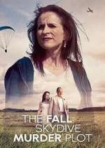 Watch The Fall: Skydive Murder Plot M4uhd