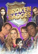 Watch Broken Badges M4uhd