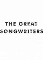 Watch The Great Songwriters M4uhd