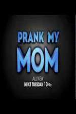 Watch Prank My Mom M4uhd