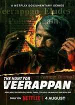 Watch The Hunt for Veerappan M4uhd