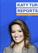 Watch Katy Tur Reports M4uhd