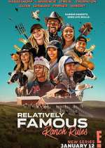 Watch Relatively Famous: Ranch Rules M4uhd