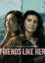 Watch Friends Like Her M4uhd