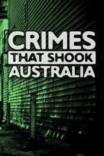 Watch Crimes That Shook Australia M4uhd