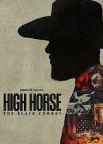 Watch High Horse: The Black Cowboy M4uhd