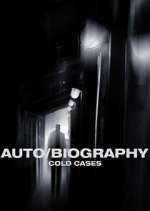 Watch Auto/Biography: Cold Cases M4uhd