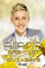 Watch Ellen\'s Greatest Night of Giveaways M4uhd
