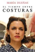 Watch El Tiempo Entre Costuras M4uhd