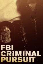 Watch FBI Criminal Pursuit M4uhd