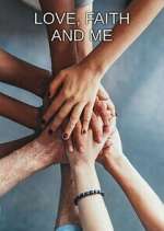 Watch Love, Faith and Me M4uhd