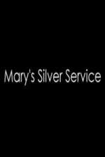 Watch Marys Silver Service M4uhd