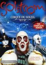 Watch Cirque du Soleil: Solstrom M4uhd