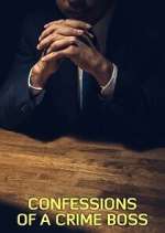 Watch Confessions of a Crime Boss M4uhd