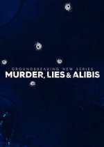Watch Murder, Lies and Alibis M4uhd