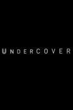 Watch Undercover M4uhd