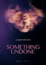 Watch Something Undone M4uhd