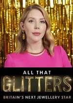 Watch All That Glitters: Britain's Next Jewellery Star M4uhd