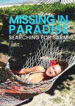 Watch Missing in Paradise: Searching for Sarm M4uhd