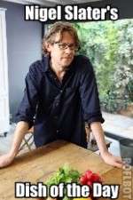 Watch Nigel Slaters Dish of the Day M4uhd