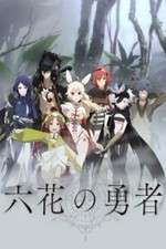 Watch Rokka no Yuusha M4uhd
