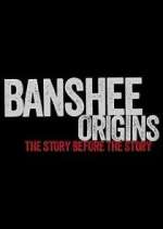 Watch Banshee Origins M4uhd