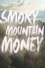 Watch Smoky Mountain Money M4uhd