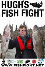 Watch Hugh's Fish Fight M4uhd