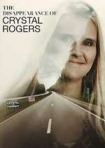 Watch The Disappearance of Crystal Rogers M4uhd