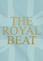 Watch The Royal Beat with Kate Thornton M4uhd