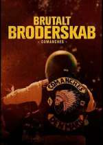 Watch Brutalt Broderskab - Comanches M4uhd
