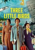 Watch Three Little Birds M4uhd