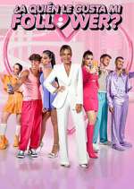 Watch ¿A quién le gusta mi follower? M4uhd