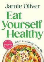 Watch Jamie: Eat Yourself Healthy M4uhd