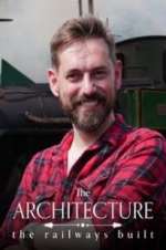 Watch The Architecture the Railways Built M4uhd