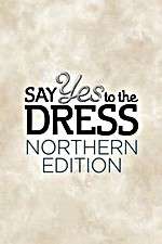 Watch Say Yes to the Dress: Northern Edition M4uhd